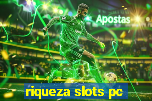 riqueza slots pc